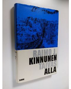 Kirjailijan Raimo J. Kinnunen käytetty kirja Taivas alla