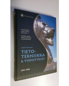 Kirjailijan Aarni Toivanen käytetty kirja Tietotekniikka & yhdistykset