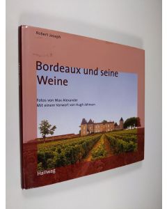 Kirjailijan Robert Joseph käytetty kirja Bordeaux und seine Weine