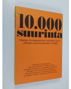 käytetty kirja 10000 suurinta : Helsingin Arvopaperipörssin kotimaisten pörssiyhtiöiden suurimmat äänivallan omistajat