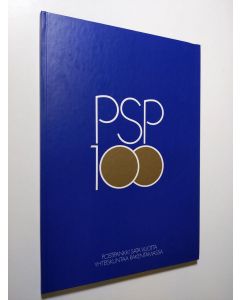 käytetty kirja PSP 100 : Postipankki sata vuotta yhteiskuntaa rakentamassa