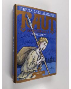 Kirjailijan Leena Laulajainen käytetty kirja Raut Jootinpoika ja haltiakivi