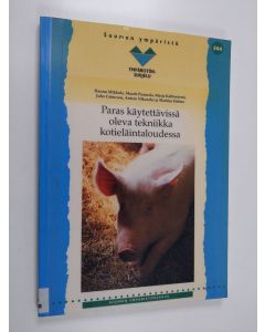 käytetty kirja Paras käytettävissä oleva tekniikka kotieläintaloudessa