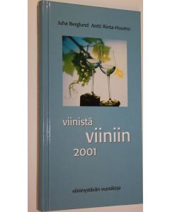 käytetty kirja Viinistä viiniin 2001 : viininystävän vuosikirja
