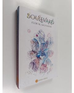 Kirjailijan Flor M Salvador käytetty kirja Boulevard