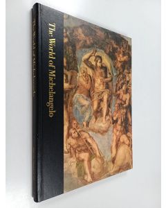 Kirjailijan Robert Coughlan käytetty kirja The World of Michelangelo 1475-1564