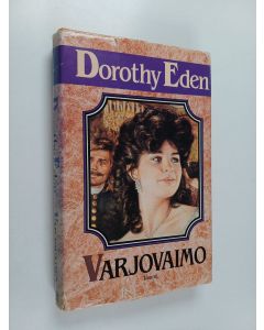Kirjailijan Dorothy Eden käytetty kirja Varjovaimo