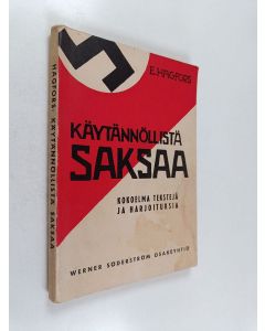 Kirjailijan Edwin Hagfors käytetty kirja Käytännöllistä saksaa : Kokoelma tekstejä ja harjoituksia