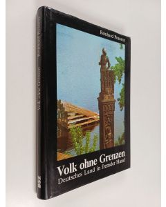 Kirjailijan Reinhard Pozorny käytetty kirja Volk ohne Grenzen - deutsches Land in fremder Hand