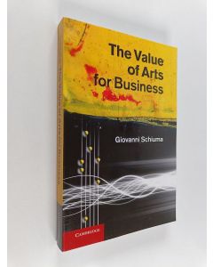 Kirjailijan Giovanni Schiuma käytetty kirja The value of arts for business