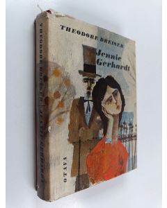 Kirjailijan Theodore Dreiser käytetty kirja Jennie Gerhardt : romaani