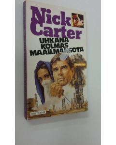 Kirjailijan Nick Carter käytetty kirja Uhkana kolmas maailmansota