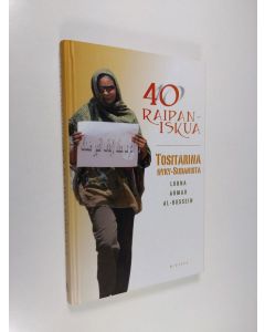 Kirjailijan Lubna Ahmad al-Hussein käytetty kirja 40 raipaniskua : tositarina nyky-Sudanista