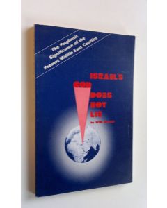 Kirjailijan Wim Malgo käytetty kirja Israel's god does not lie : The prophetic significance of the present Middle East Conflict
