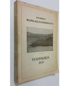 käytetty kirja Suomen matkailijayhdistys :  Vuosikirja 1925