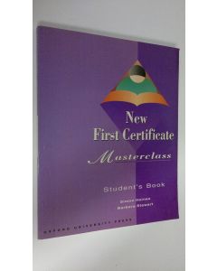 Kirjailijan Simon F. E. Haines käytetty kirja New First Certificate Masterclass : Student's book ; Workbook