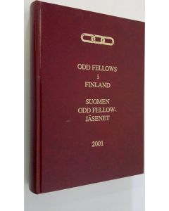 käytetty kirja Odd Fellows i Finland 2001 = Suomen Odd Fellow-jäsenet 2001