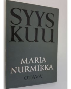 Kirjailijan Marja Nurmikka käytetty kirja Syyskuu : runoja