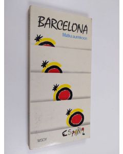 Kirjailijan Liisa Miettinen käytetty kirja Barcelona