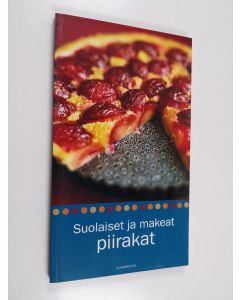 Kirjailijan Kirsi Tuittu käytetty kirja Suolaiset ja makeat piirakat