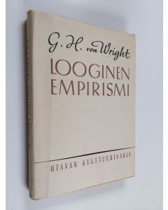 Kirjailijan George Henrik von Wright käytetty kirja Looginen empirismi : eräs nykyinen filosofian pääsuunta