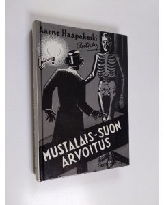 Kirjailijan Aarne Haapakoski & Outsider käytetty kirja Mustalais-suon arvoitus : jännitysromaani