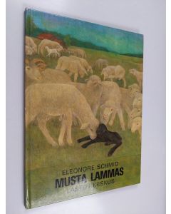 Kirjailijan Eleonore Schmid käytetty kirja Musta lammas
