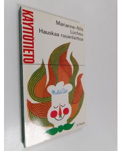 Kirjailijan Nils Luchou & Marianne Luchou käytetty kirja Hauskaa ruuanlaittoa