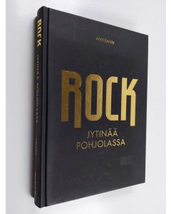 Kirjailijan Antti Eerola käytetty kirja Rock : jytinää Pohjolassa
