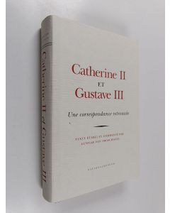 Kirjailijan Gunnar von Proschiwitz käytetty kirja Catherine II et Gustave III : une correspondance retrouvée