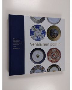 Kirjailijan Elina Anttila käytetty kirja Venäläinen posliini