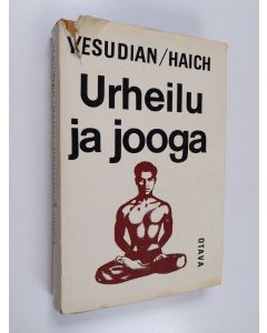 Kirjailijan Selvarajan Yesudian & Elisabeth Haich käytetty kirja Urheilu ja jooga