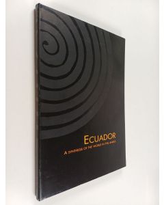 käytetty kirja Ecuador - A Synthesis of the World in the Andes