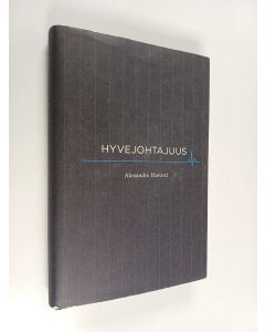 Kirjailijan Alexandre Havard käytetty kirja Hyvejohtajuus