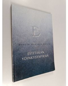 Kirjailijan Marcia Muelder Eaton käytetty kirja Estetiikan ydinkysymyksiä