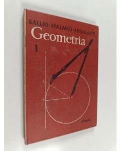 Kirjailijan Niilo Kallio käytetty kirja Geometria 1, Keskikoulun oppimäärä