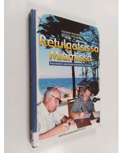 Kirjailijan Päivikki Suojanen & Matti Kalevi Suojanen käytetty kirja Retulaatsissa Miamissa... kasvokkain amerikansuomalaisten kanssa