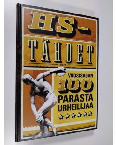 Kirjailijan Riitta ym. Paananen käytetty kirja HS-tähdet : vuosisadan 100 parasta urheilijaa