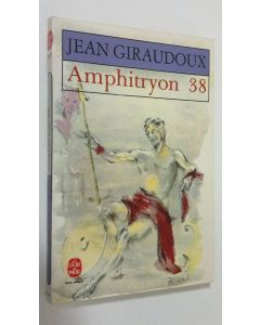 Kirjailijan Jean Giraudoux käytetty kirja Amphitryun 38