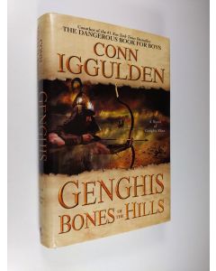 Kirjailijan Conn Iggulden käytetty kirja Genghis: Bones of the Hills - A Novel