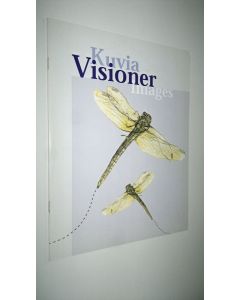 Kirjailijan Heli ym. Tiainen käytetty kirja Visioner = Kuvia = Images