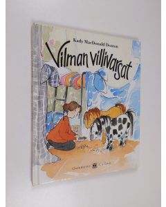 Kirjailijan Kady MacDonald Denton käytetty kirja Vilman villivarsat