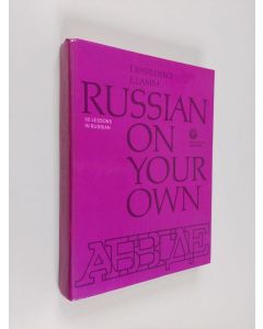 Kirjailijan E. Vasilenko & E. Lamm käytetty kirja Russian On Your Own - 50 Lessons in Russian