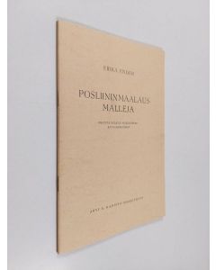 Kirjailijan Erika Ender käytetty teos Posliininmaalausmalleja