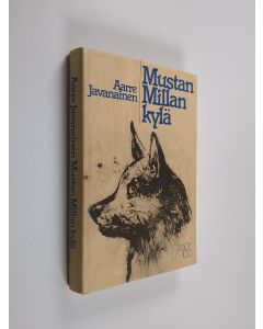 Kirjailijan Aarre Javanainen käytetty kirja Mustan Millan kylä