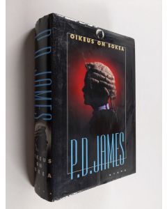 Kirjailijan P. D. James käytetty kirja Oikeus on sokea