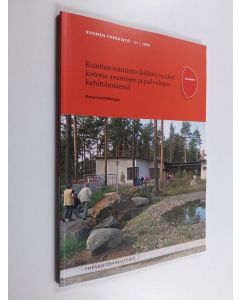 Kirjailijan Katariina Välikangas käytetty kirja Kuntien toiminta ikääntyneiden kotona asumisen ja palvelujen kehittämisessä