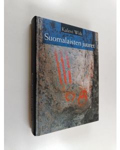 Kirjailijan Kalevi Wiik käytetty kirja Suomalaisten juuret