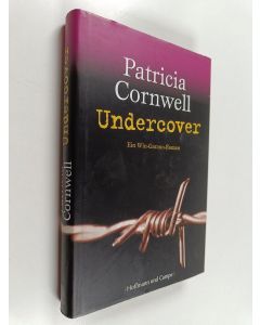 Kirjailijan Patricia Daniels Cornwell käytetty kirja Undercover - ein Win-Garano-Roman