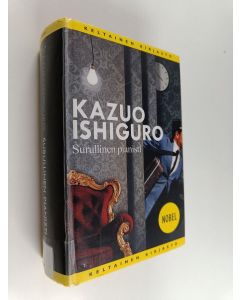 Kirjailijan Kazuo Ishiguro käytetty kirja Surullinen pianisti